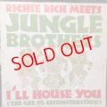 Richie Rich Meets Jungle Brothers ‎– I'll House You (The Gee St. Reconstruction)