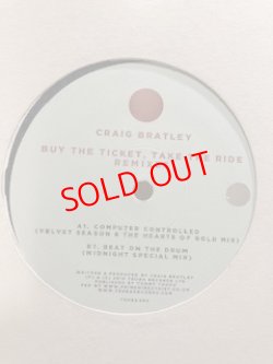 画像1: Craig Bratley – Buy The Ticket, Take The Ride Remixes