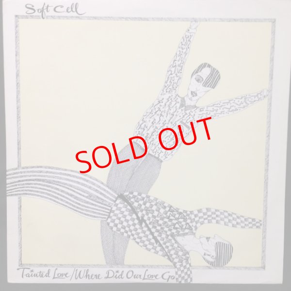 画像1: Soft Cell ‎– Tainted Love / Where Did Our Love Go (1)